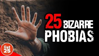 25 Bizarre Phobias People Actually Have [upl. by Adnale]