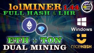 How To Dual Mine ETHTON in Windows using LoLMiner 144 145  Nicehash  FULL HASH amp LHR GPUs [upl. by Zysk]