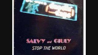 SALVY amp GIULY  Stop The World wmv [upl. by Ytte]