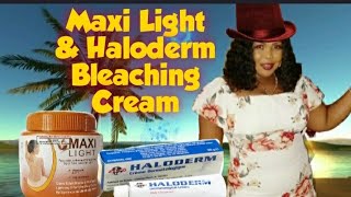 How To Whitening Skin Fast With Maxi Light amp Haloderm Bleaching Cream [upl. by Kathi]