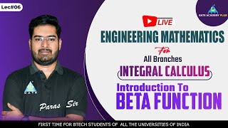 06 Integral Calculus  Engineering Mathematics for All Branches  By Paras Sir [upl. by Ilellan]