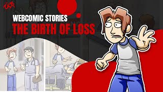 Webcomic Stories The Birth of Loss [upl. by Eniar202]