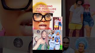 GET TO KNOW WHO THE REAL JNR POPE LUKE ODONWODO WAS A LOVING FAMILY MAN fypシ゚viralシ lifestyle [upl. by Marciano942]