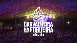 Carvalheira na Fogueira 2018 vem aí [upl. by Yenahc]