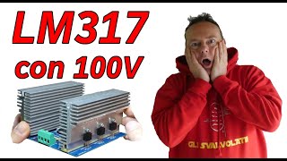 0920 ALIMENTO UN LM317 CON 100V  ESPLODERA  😱 [upl. by Hsemin471]