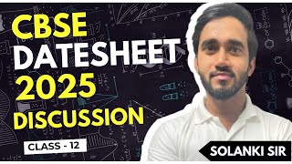 DATESHEET OUT 🔥  Class 12th  CBSE Datesheet 2025  Solanki Sir [upl. by Htebzile]