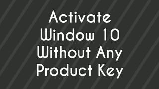 Activate Window 88110 Without Product Key  2018 100 Working [upl. by Eihs]