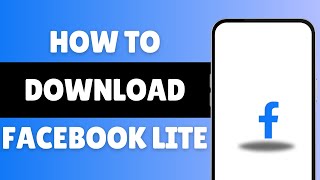 How To Download Facebook Lite 2024 FB Lite Tutorial [upl. by Reagen]