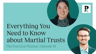 The Practical Planner Ep 19 Everything You Need to Know About Marital Trusts [upl. by Griseldis827]