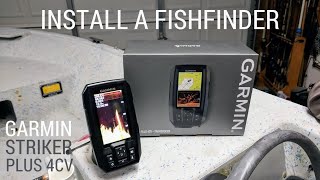 How to Install a Fishfinder  Garmin Striker Plus 4CV Unboxing [upl. by Hickie]