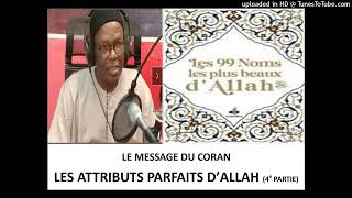 COMPRENDRE LES 99 NOMS DALLAH ST 4 [upl. by Refiffej219]