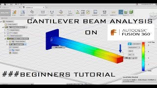 DESIGN AND ANALYSIS OF CANTILEVER BEAM  fusion 360 simulation tutorial [upl. by Eelyac773]