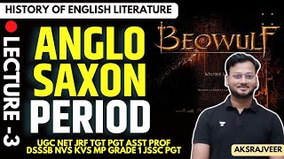 Anglo Saxon Period  History of English Literature in hindi  AKSRajveer  Literature Lovers [upl. by Dnamron]