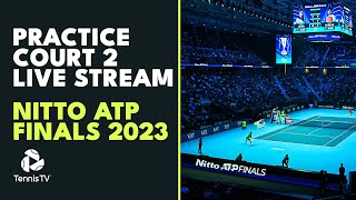 LIVE PRACTICE STREAM Nitto ATP Finals 2023  Court 2 [upl. by Harvard870]