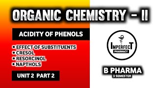 Acidity Of Phenols  Effect Of Substituents On Acidity Of Phenols  Cresol  Resorcinol  Napthols [upl. by Enilrae564]