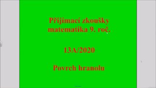 Povrch hranolu  Př 13A 2020  Přijímací zkoušky z matematiky na SŠ [upl. by Elnora]