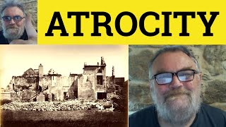 🔵Atrocious Meaning  Atrocity Definition  Atrocious Examples Atrocity Explained Atrocity Atrocious [upl. by Brink]