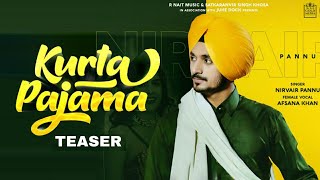 Kurta Pajama Teaser Nirvair Pannu  R Nait  Afsana Khan  Neha Malik  Latest Punjabi Songs 2020 [upl. by Joelle]