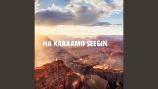 Ha Karaamo Seegin feat Ilkacase Qays [upl. by Nuhsal355]