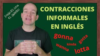 CONTRACCIONES INFORMALES EN INGLÉS [upl. by Oinimreh]