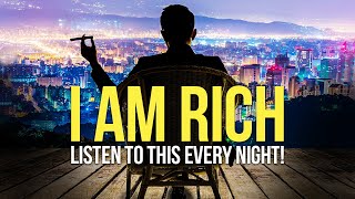 quotI AM ABUNDANT RICH amp WEALTHYquot Money Affirmations For Success amp Wealth  Listen Every Night [upl. by Karolyn]