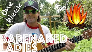 Guitar Lesson How To Play One Week by Barenaked Ladies  Campfire Edition [upl. by Eveiveneg]