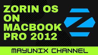 Zorin OS on Macbook Pro 2012 [upl. by Ethban]