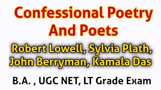 Confessional Poetry And Poets ll BA ll Allahabad University ll UGC NET Exam ll LT Grade Exam [upl. by Ailsun289]