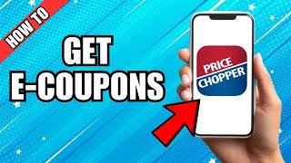 How To Get ECoupons For Price Chopper [upl. by Glassman]