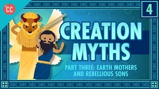 Earth Mothers and Rebellious Sons  Creation Part 3 Crash Course World Mythology 4 [upl. by Poland]