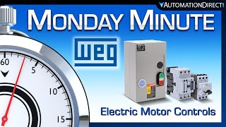 WEG Contactors amp Starters  Monday Minute at AutomationDirect [upl. by Rosy394]