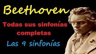 Beethoven todas las Sinfonías completas las 9 sinfonías de Beethoven [upl. by Tyre]