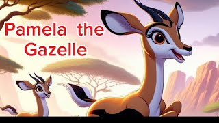 Pamela the Gazelle🎶🫏🎵 Learn About Gazelles with This Fun Song for Kids [upl. by Anoniw]