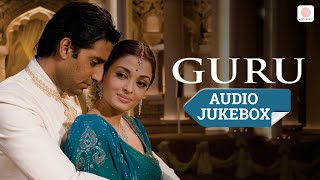 Guru  Audio Jukebox  Aishwarya Rai  Abhishek Bachchan  A R Rahman 🎵🎬✨ [upl. by Alegnave]