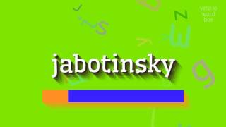 How to say quotjabotinskyquot High Quality Voices [upl. by Dorin757]