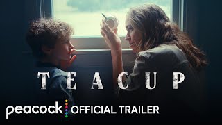 Teacup  Official Trailer  Peacock Original [upl. by O'Donoghue]