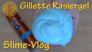 SlimeVlog SlimeTest mit Gillette Rasiergel [upl. by Dasi]