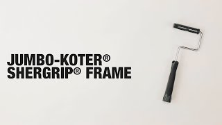 JumboKoter® Shergrip® Frame [upl. by Einhorn]