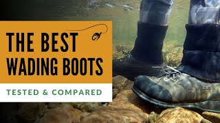 Best Wading Boots Tested amp Compared [upl. by Comfort]