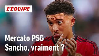 Mercato  Le PSG doitil foncer sur Sancho [upl. by Xavler]