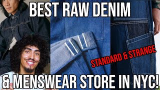 BEST RAW DENIM AND MORE STORE IN NYC  Standard amp Strange [upl. by Harrad691]