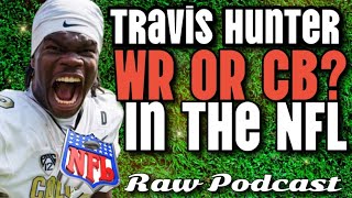 Travis Hunter Rumors NFL Scouts Prefer Colorado Superstar At WR Instead Of DB [upl. by Adiam]