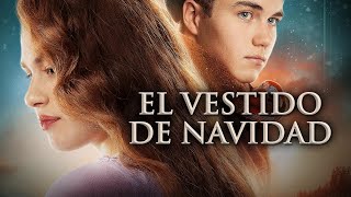 El Vestido de Navidad  Pelicula completa en español  Película navideña familiar [upl. by Lupien]