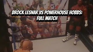 BROCK LESNAR VS POWERHOUSE HOBBS FULL MATCH [upl. by Ahsima]