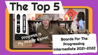 The Top 5 Snowboards For A Progressing Intermediate Rider 20212022 [upl. by Farrel]