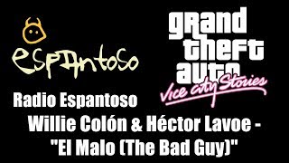 GTA Vice City Stories  Radio Espantoso  Willie Colón amp Héctor Lavoe  quotEl Malo The Bad Guyquot [upl. by Giah51]