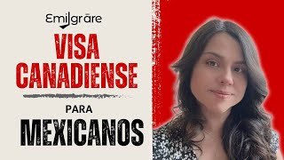 Visa Canadiense para Mexicanos [upl. by Tra361]