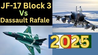 Latest JF17 Block 3 vs Dassault Rafale Comparison 2025 [upl. by Ielerol582]