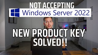 SOLVED Windows Server 2022  2019 Product Key Not Accepted [upl. by Gnos777]