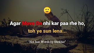 Agar Move On karna hai—Watch this Not Just Words  Hindi Poetry  Zindagi me or bhi raaste hai😊 [upl. by Emina]